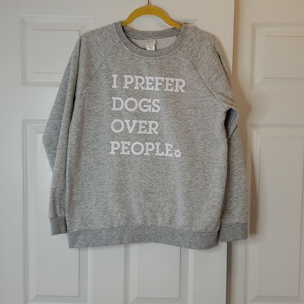 I Prefer Dogs Over People Sweatshirt
